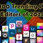 Top 100 Trending Photo Editors of 2024
